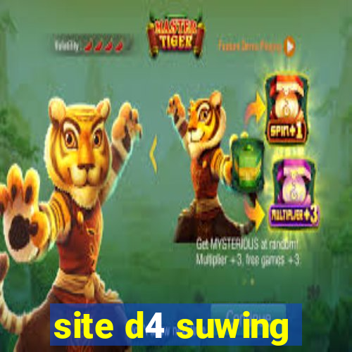 site d4 suwing